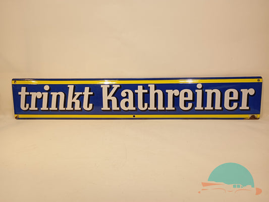 Emailschild Trink Kathreiner