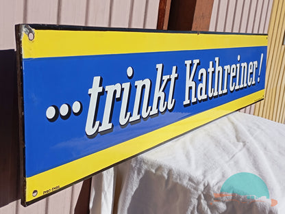 Emailschild Trinkt Kathreiner